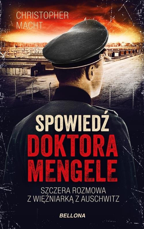 okładka Spowiedź doktora Mengele książka | Christopher Macht