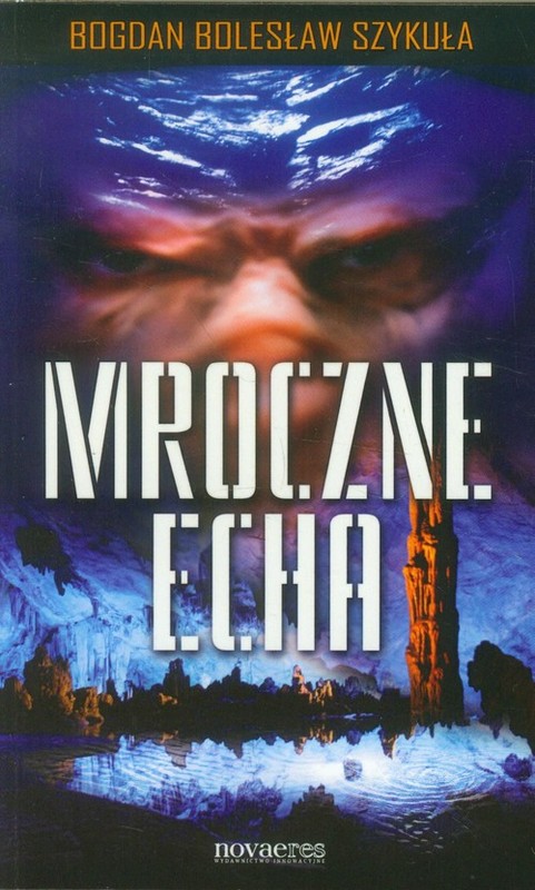 okładka Mroczne echa książka | Bogdan Bolesław Szykuła