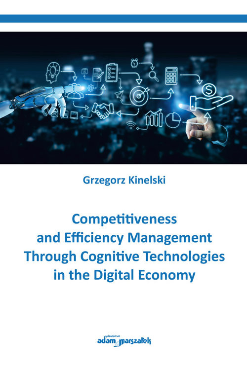okładka Competitiveness and Efficiency Management Through Cognitive Technologies in the Digital Economy książka | Kinelski Grzegorz