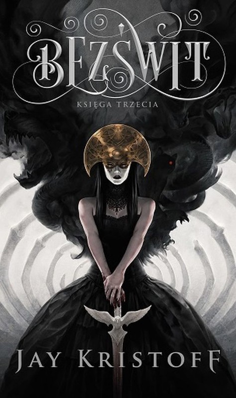 okładka Kroniki Nibynocy Księga 3 Bezświt książka | Jay Kristoff