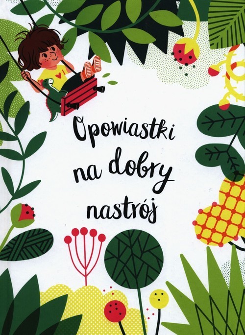 okładka Opowiastki na dobry nastrój książka | Nadine Brun-Cosme