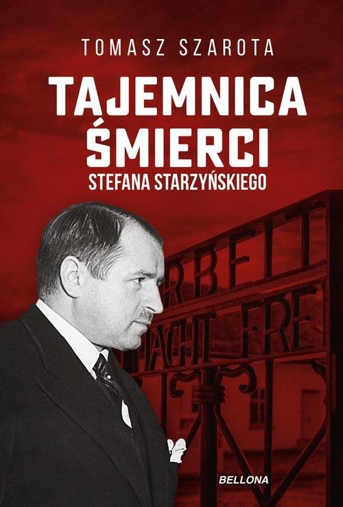 okładka Tajemnica śmierci Stefana Starzyńskiego książka | Szarota Tomasz