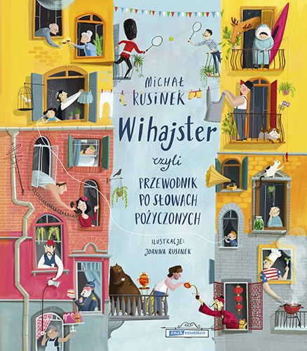 okładka Wihajster, czyli przewodnik po słowach pożyczonych książka | Michał Rusinek