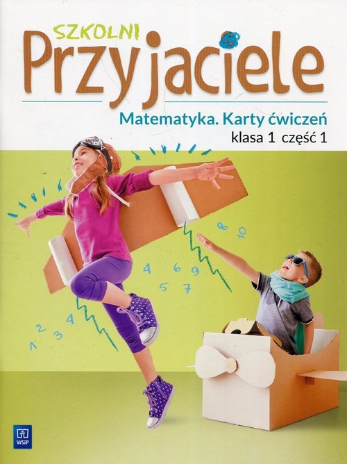 okładka Szkolni Przyjaciele Matematyka 1 Karty ćwiczeń Część 1 Szkoła podstawowa książka | Aniela Chankowska, Kamila Łyczek