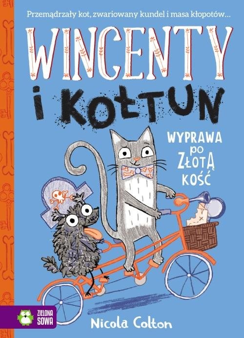 okładka Wincenty i Kołtun Tom 2 Wyprawa po złotą kość książka | Nicola Colton