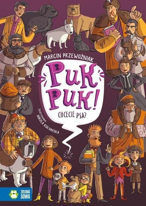 okładka Puk, Puk! Chcecie psa? książka | Przewoźniak Marcin