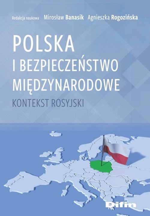 okładka Polska i bezpieczeństwo międzynarodowe Kontekst rosyjski książka