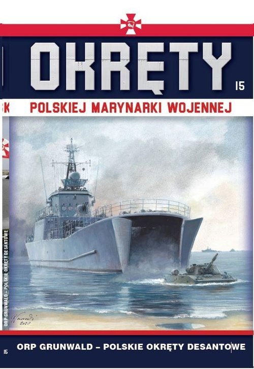 okładka Okręty Polskiej Marynarki Wojennej t.15 ORP GRUNWALD książka