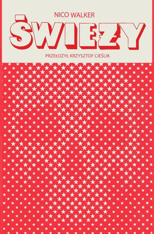 okładka Świeży książka | Nico Walker