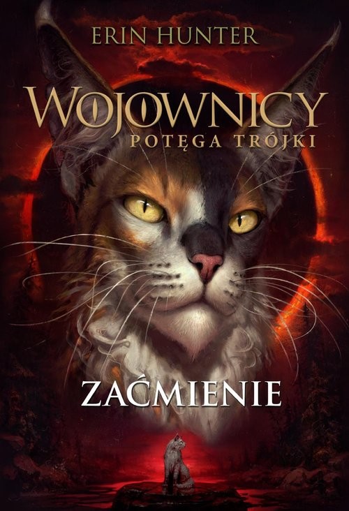 okładka Zaćmienie Wojownicy Potęga Trójki książka | Erin Hunter