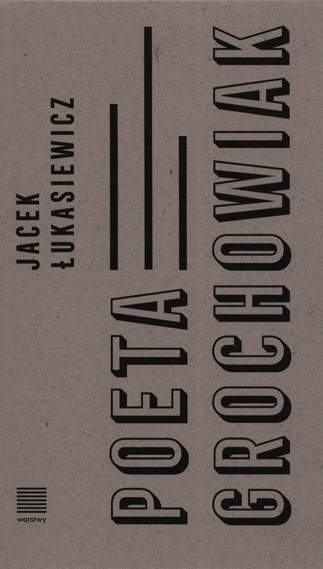 okładka Poeta Grochowiak książka | Łukasiewicz Jacek