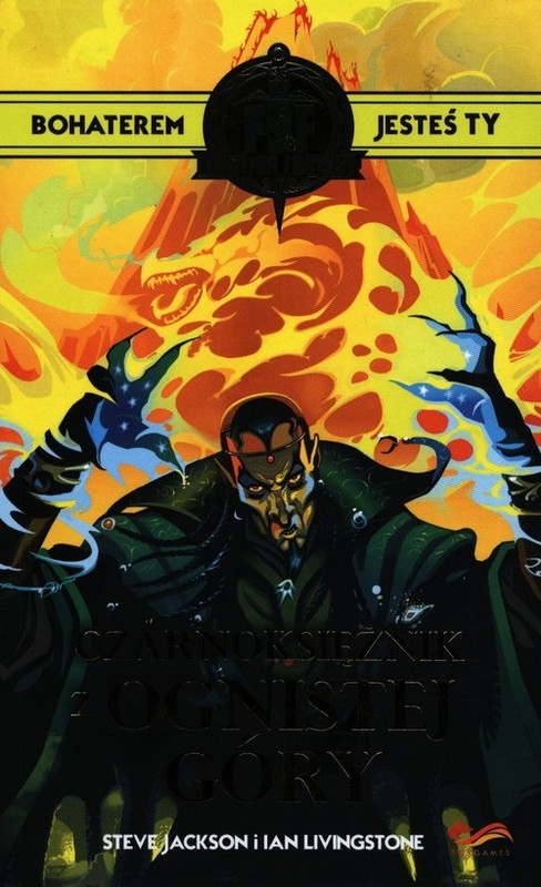 okładka Fighting Fantasy Czarnoksiężnik z Ognistej Góry książka | Jackson Steve, Ian Livingstone