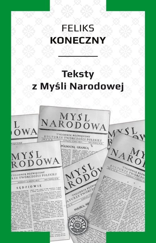 okładka Teksty z Myśli Narodowej książka | Konieczny Feliks
