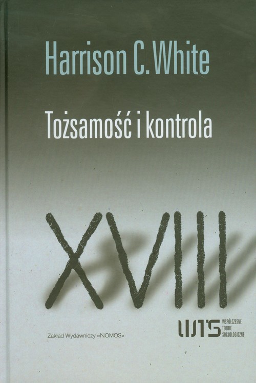okładka Tożsamość i kontrola książka | Harrison C. White