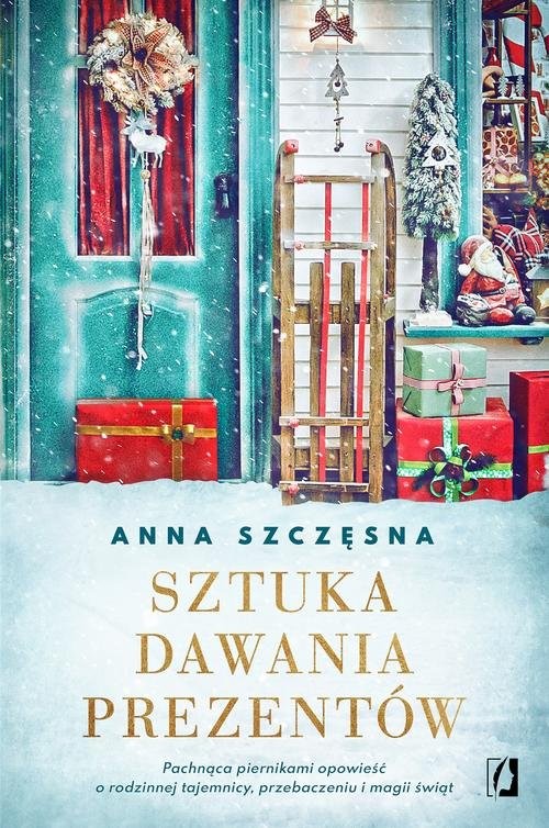 okładka Sztuka dawania prezentów książka | Anna Szczęsna