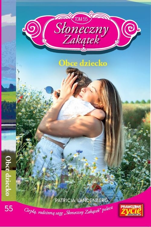 okładka Słoneczny zakątek Tom 55 Obce dziecko książka | Patricia Vandenberg