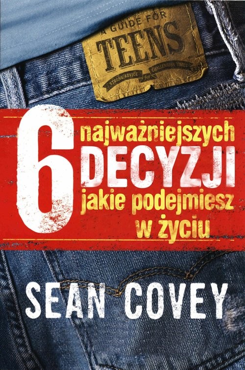 okładka 6 najważniejszych decyzji które kiedykolwiek podejmiesz książka | Sean Covey