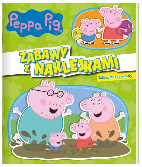 okładka Peppa Pig Zabawy z naklejkami Wesołe przygody książka | Opracowania Zbiorowe