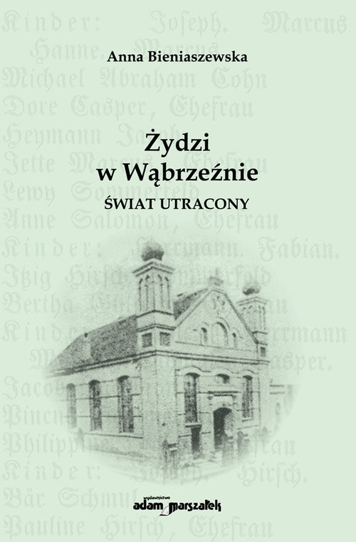 okładka Żydzi w Wąbrzeźnie Świat utracony książka | Anna Bieniaszewska