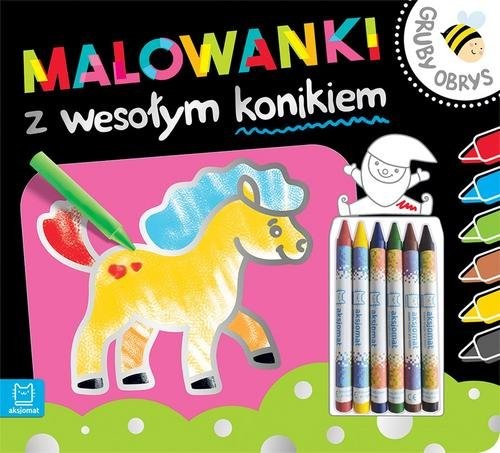 okładka Malowanki z wesołym konikiem Gruby obrys książka