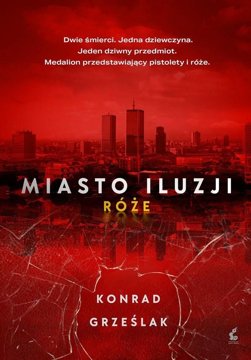 okładka Miasto iluzji Róże książka | Grześlak Konrad