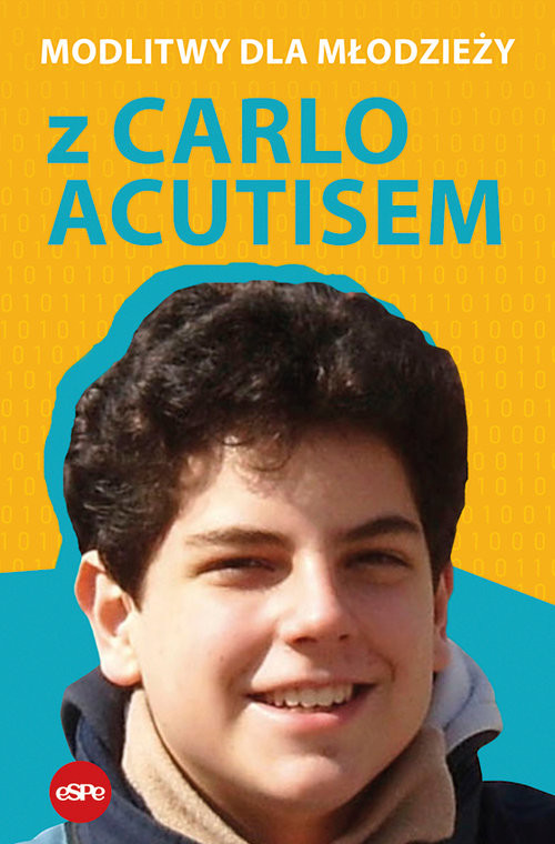 okładka Modlitwy dla młodzieży z Carlo Acutisem książka | Kowalewski Robert