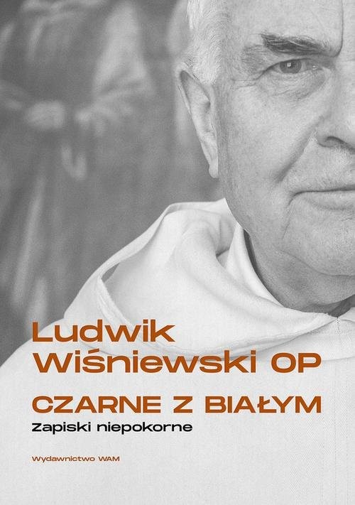 okładka Czarne z białym Zapiski niepokorne książka | Ludwik Wiśniewski