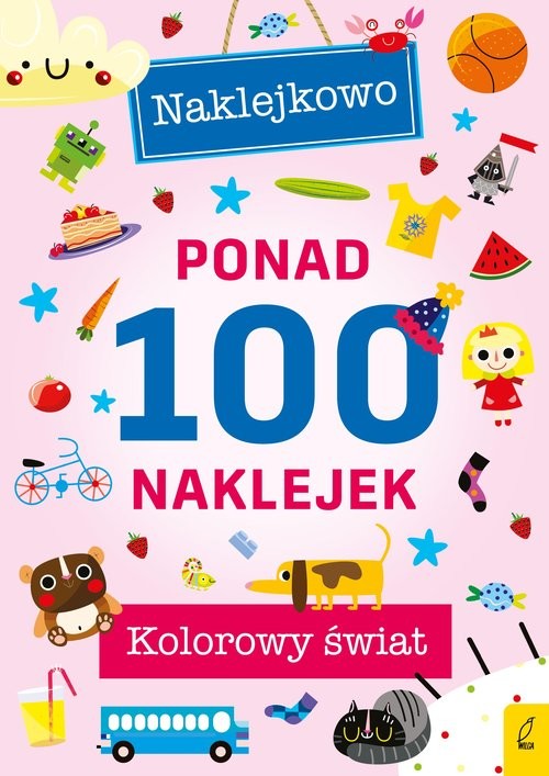 okładka Ponad 100 naklejek Kolorowy świat Naklejkowo książka