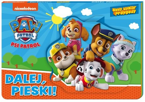 okładka Psi patrol Nowy wymiar przygody Dalej, pieski! książka | Opracowania Zbiorowe