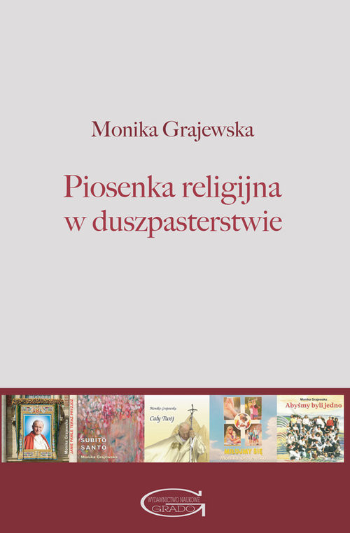 okładka Piosenka religijna w duszpasterstwie książka | Monika Grajewska