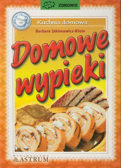 okładka Domowe wypieki książka | Barbara Jakimowicz-Klein