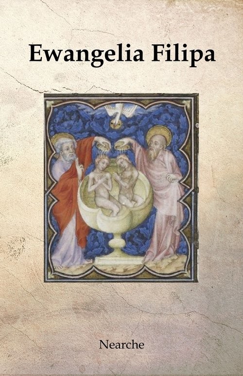 okładka Ewangelia Filipa Apokryf. Tekst i Komentarz Paul Kieniewicz książka | Anonim