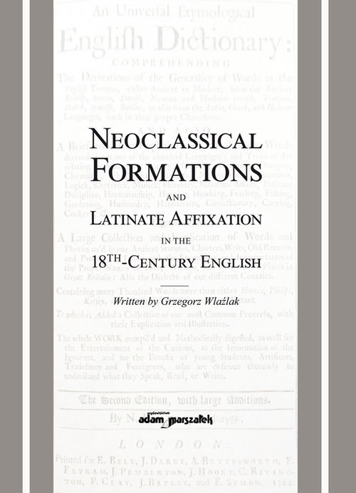 okładka Neoclassical Formations and Latinate Affixation in the 18th Century English książka | Wlaźlak Grzegorz