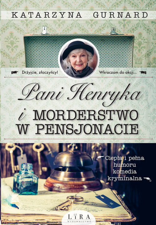 okładka Pani Henryka i morderstwo w pensjonacie Wielkie Litery książka | Gurnard Katarzyna