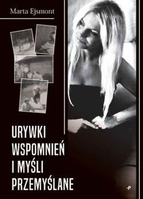 okładka Urywki wspomnień i myśli przemyślane książka | Marta Ejsmont