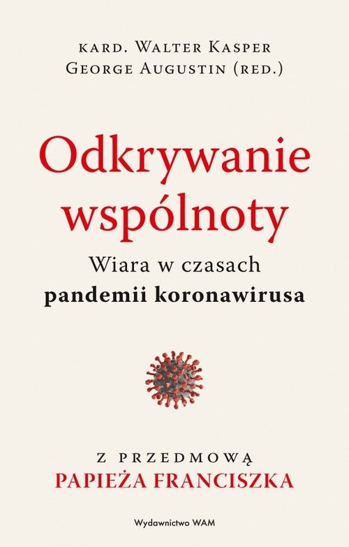 okładka Odkrywanie wspólnoty Wiara w czasach pandemii koronawirusa książka | Augustin George, Walter Kasper