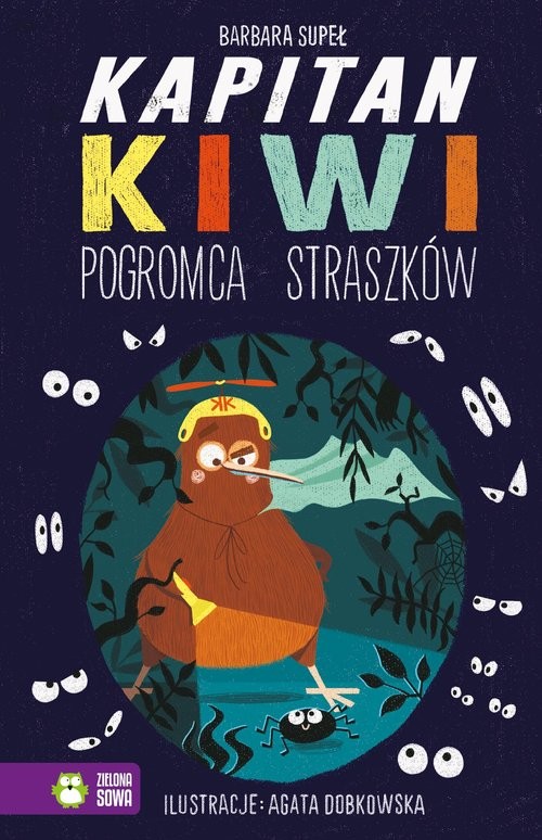 okładka Kapitan Kiwi Pogromca straszków książka | Barbara Supeł
