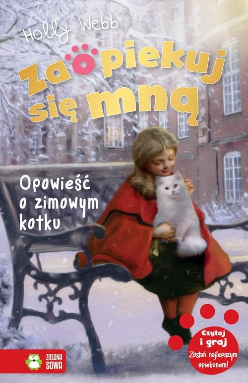okładka Zaopiekuj się mną Opowieść o zimowym kotku książka | Holly Webb