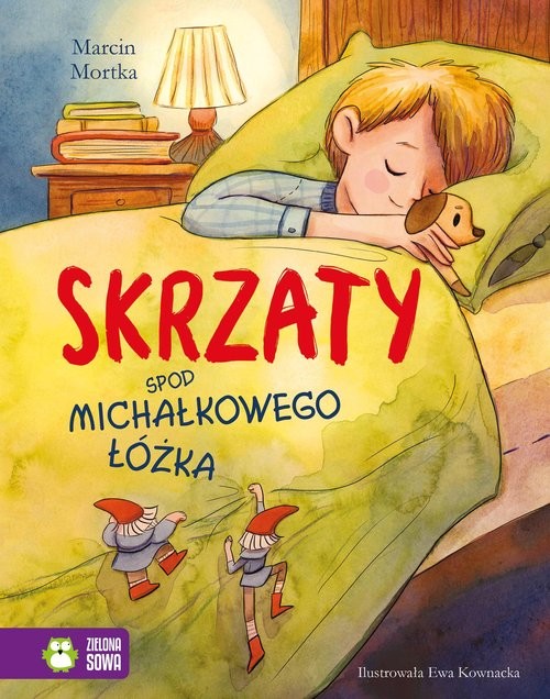 okładka Skrzaty spod Michałkowego łóżka książka | Marcin Mortka