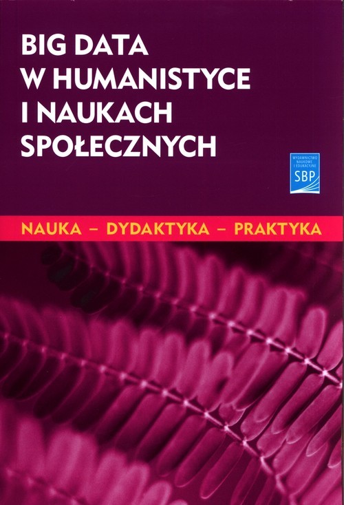 okładka Big data w humanistyce i naukach społecznych książka