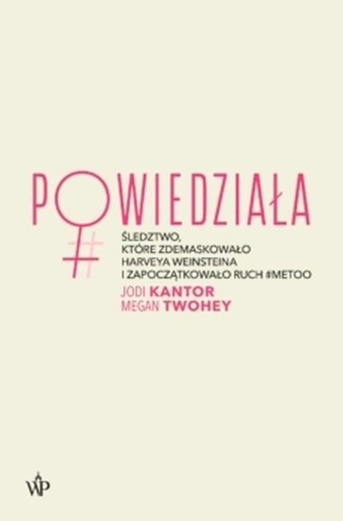 okładka Powiedziała książka | Jodi Kantor, Megan Twohey