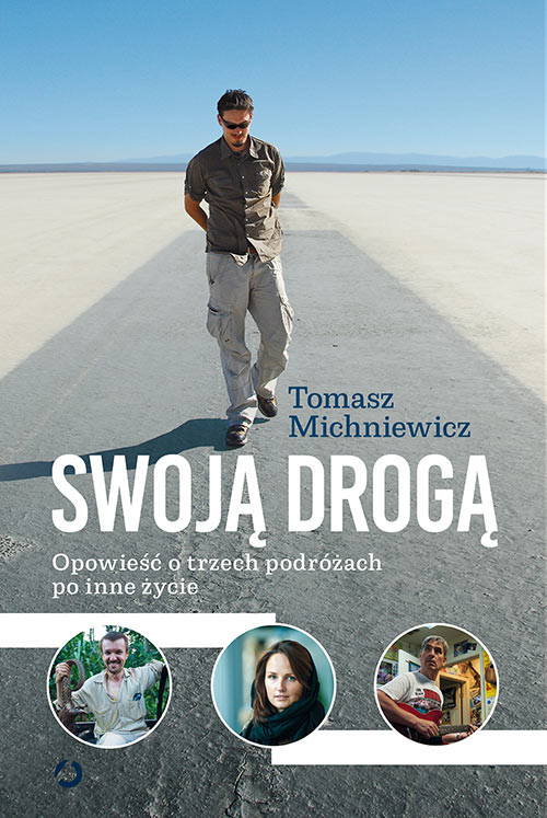 okładka Swoją drogą [wyd. 2] książka | Tomasz Michniewicz