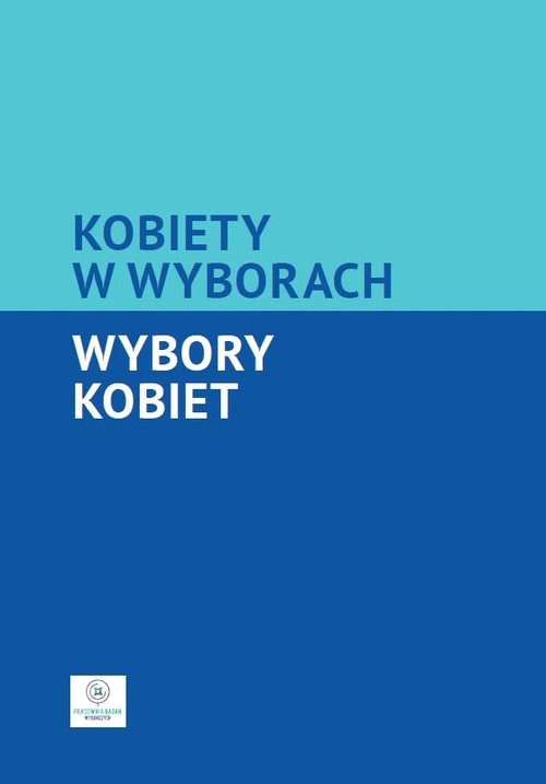 okładka Kobiety w wyborach Wybory kobiet książka | Łukasz Tomczak, Katarzyna Zawadzka-Witt