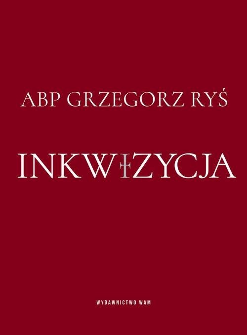 okładka Inkwizycja książka | Grzegorz Ryś
