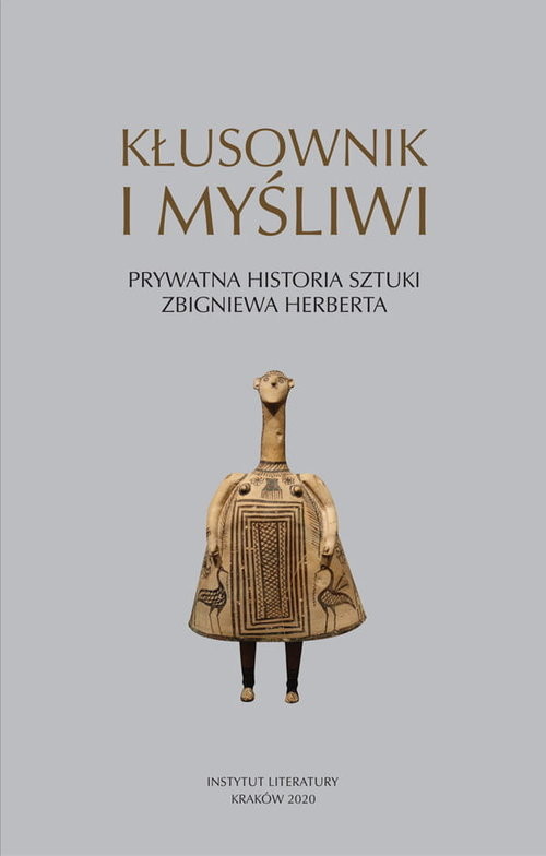 okładka Kłusownik i myśliwi Prywatna historia sztuki Zbigniewa Herberta książka