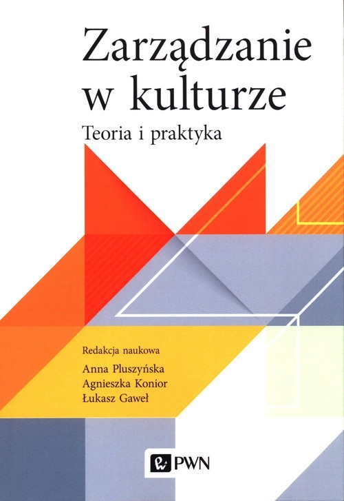 okładka Zarządzanie w kulturze Teoria i praktyka książka