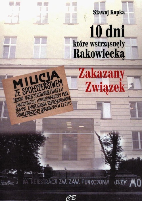 okładka 10 dni które wstrząsnęły Rakowiecką książka | Kopka Sławoj