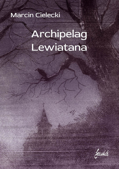 okładka Archipelag Lewiatana książka | Marcin Cielecki