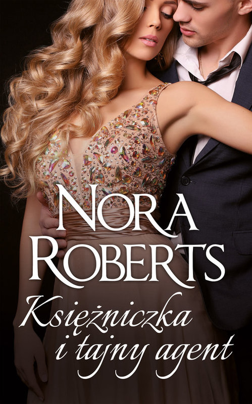 okładka Księżniczka i tajny agent Wielkie Litery książka | Nora Roberts