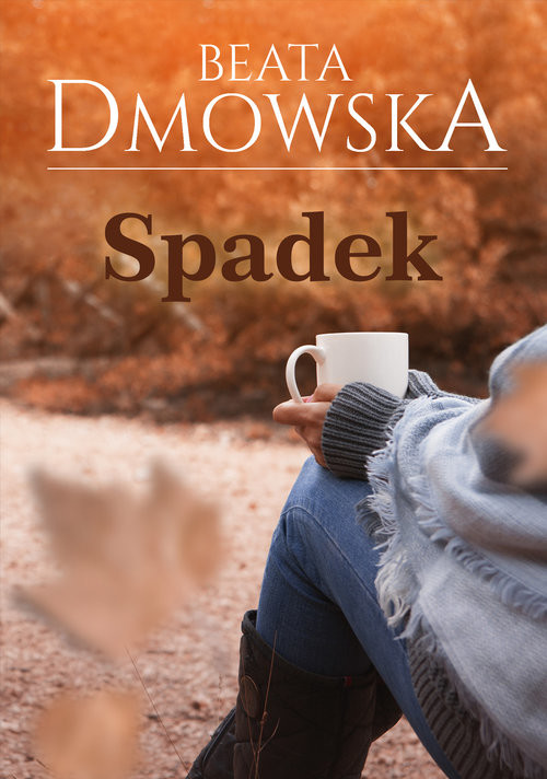 okładka Spadek Wielkie Litery książka | Beata Dmowska